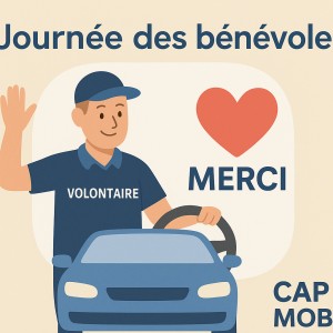 Journée des bénévoles : merci à nos chauffeurs volontaires CAP